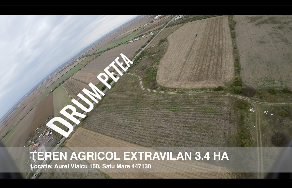 Teren Agricol 3.4 HA, Aurel Vlaicu 235, Satu Mare, 447130