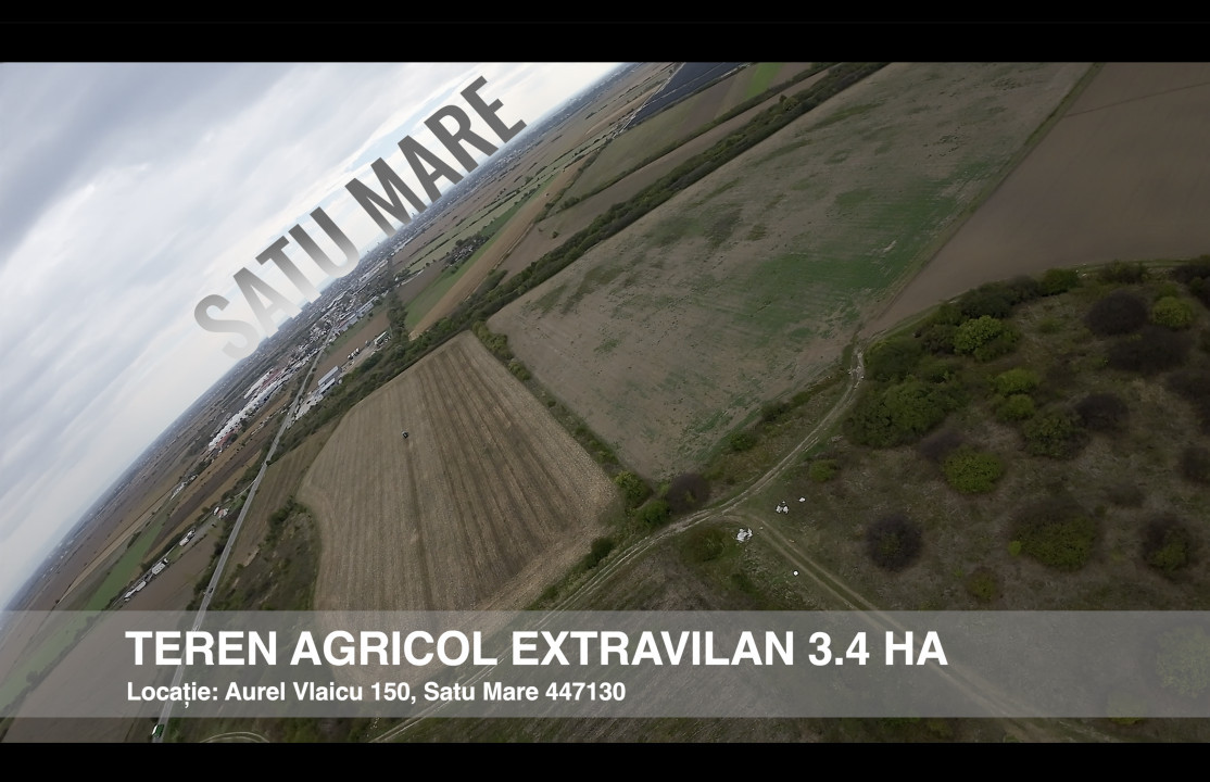 Teren Agricol 3.4 HA, Aurel Vlaicu 235, Satu Mare, 447130